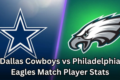 Dallas Cowboys vs Philadelphia Eagles Match Player Stats Reveal a Thrilling and Unstoppable Showdown