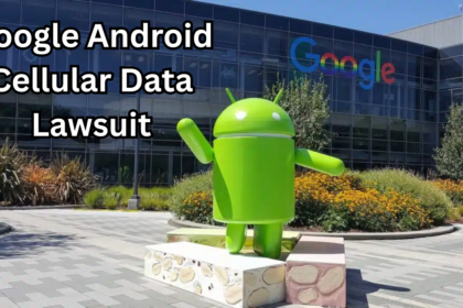 Google Android Cellular Data Lawsuit Exposed A Shocking Blow to User Trust