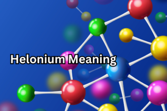 Helonium Meaning Explained A Powerful and Positive Insight Into an Ancient Term